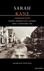 Kane: Complete Plays - Sarah Kane