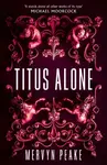 Titus Alone - Mervyn Peake