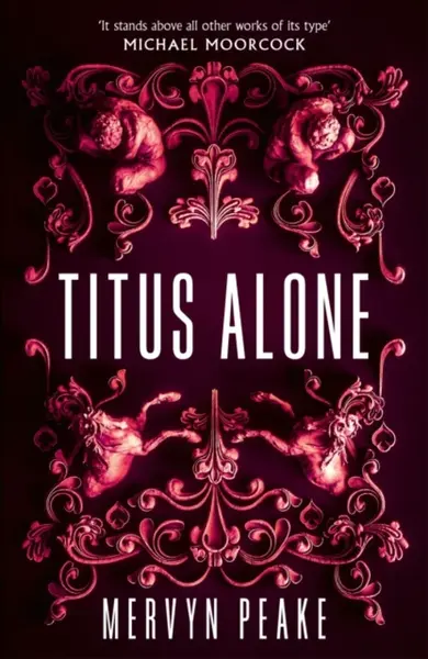 Titus Alone - Mervyn Peake