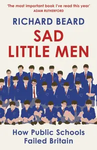 Sad Little Men - Richard Beard