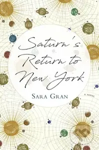 Saturn's Return to New York - Sara Gran - kniha z kategorie Společenská beletrie