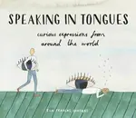 Speaking in Tongues - Sanders Ella Frances
