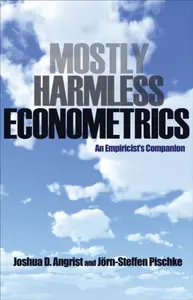 Mostly Harmless Econometrics - Jorn-Steffen Pischke, Joshua D. Angrist