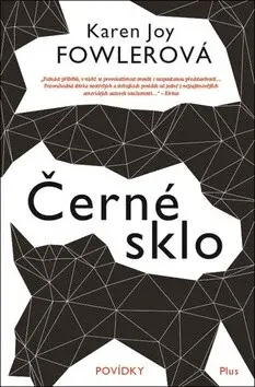 Černé sklo (poškozená) - Karen Joy Fowlerová