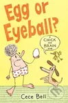 Chick and Brain: Egg or Eyeball? - Cece Bell - kniha z kategorie Pro děti