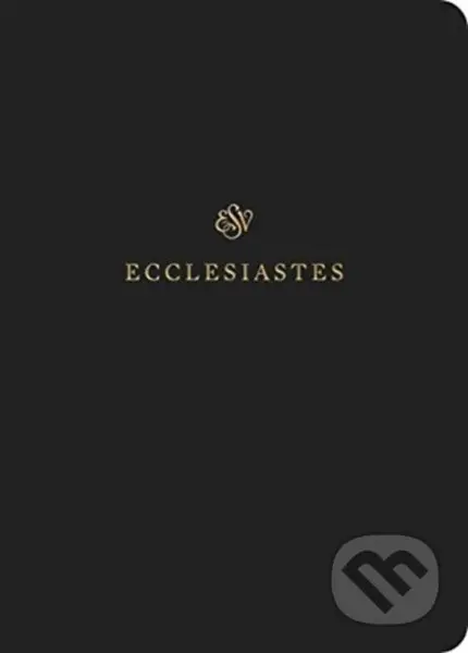 ESV Scripture Journal (Ecclesiastes (Paperback)) - Esv - kniha z kategorie Filozofie