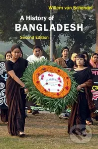 A History of Bangladesh - Willem Van Schendel - kniha z kategorie Historie