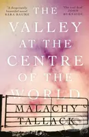 The Valley at the Centre of the World - Malachy Tallack - kniha z kategorie Společenská beletrie