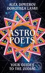 Astro Poets: Your Guides to the Zodiac - Alex Dimitrov, Dorothea Lasky - kniha z kategorie Zdraví a životní styl