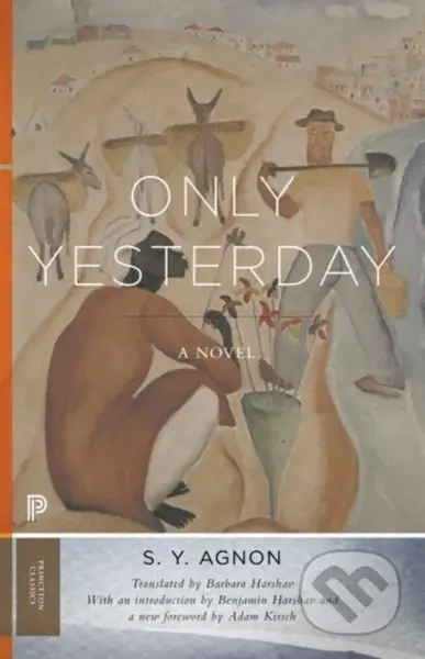 Only Yesterday (A Novel) - S. Y. Agnon - kniha z kategorie Společenská beletrie