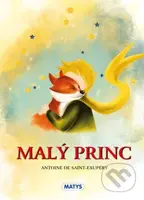 Malý princ - Antoine de Saint-Exupéry, Michaela Šefranková (ilustrátor)