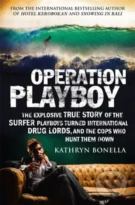 Operation Playboy (Playboy Surfers Turned International Drug Lords - The Explosive True Story) - kniha z kategorie Humanitní a společenské vědy