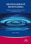 Kraniosakrální biodynamika - Roger Gilchrist