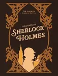 Complete Sherlock Holmes - Sir Arthur Conan Doyle
