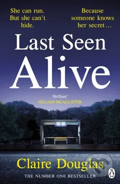 Last Seen Alive (The twisty thriller from the author of THE COUPLE AT NO 9) - kniha z kategorie Thrillery