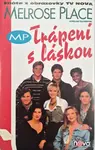 Melrose Place Trápení s láskou (poškozená)