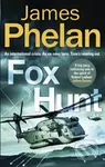 Fox Hunt (A Lachlan Fox thriller) - James Phelan - kniha z kategorie Thrillery