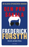 Den pro Šakala - Frederick Forsyth