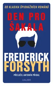 Den pro Šakala - Frederick Forsyth