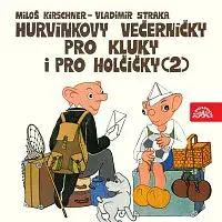 Divadlo Spejbla a Hurvínka – Kirschner, Straka: Hurvínkovy večerníčky pro kluky a pro holčičky (2)