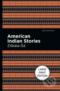 American Indian Stories - Zitkala-Sa - kniha z kategorie Společenská beletrie