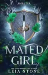 Mated Girl - Leia Stone
