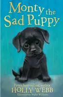 Monty the Sad Puppy - Holly Webbová