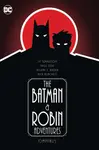 The Batman and Robin Adventures Omnibus - Paul Dini, Rick Burchett