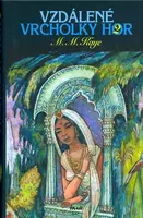 Vzdálené vrcholky hor 2. díl (poškozená) - M. M. Kaye, Miroslav Disman, Jaromír Skřivánek