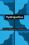 Hydrojustice - Andreas Philippopoulos-Mihalopoulos
