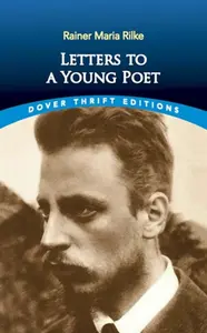 Letters to a Young Poet - Reiner Maria Rilke