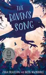 The Raven's Song - Zana Fraillon, Bren MacDibble