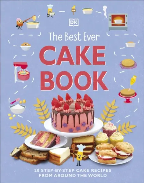 The Best Ever Cake Book - DK