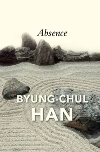Absence - Han Byung-Chul