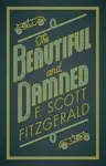 The Beautiful and Damned - F. Scott Fitzgerald