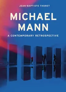 Michael Mann - Jean-Baptiste Thoret