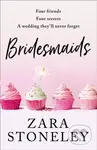 Bridesmaids - Zara Stoneley - kniha z kategorie Romantika
