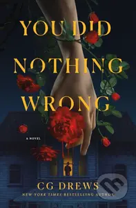 You Did Nothing Wrong - C.G. Drews - kniha z kategorie Thrillery