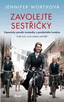 Zavolejte sestřičky - Jennifer Worth