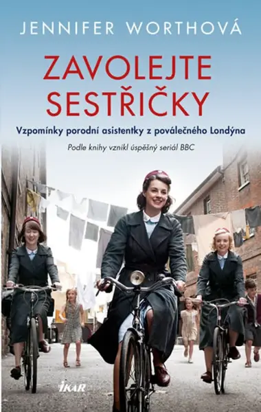 Zavolejte sestřičky - Jennifer Worth