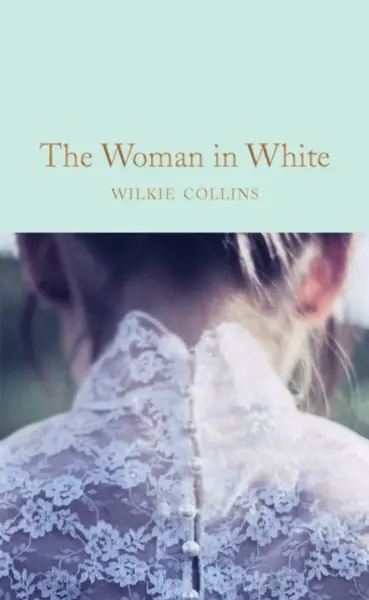 The Woman in White - Wilkie Collins