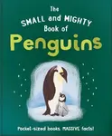 The Small and Mighty Book of Penguins - OH