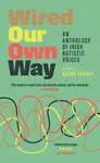 Wired Our Own Way