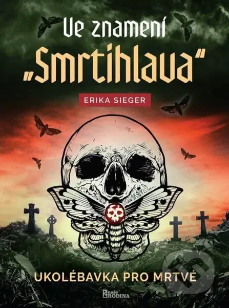 Ve znamení smrtihlava (Ukolébavka pro mrtvé) - Erika Sieger - kniha z kategorie Thrillery