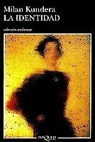 La Identidad (poškozená) - Milan Kundera