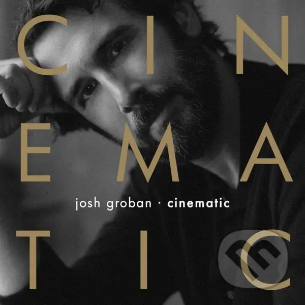 Josh Groban:  Cinematic - Josh Groban