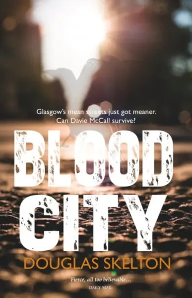 Blood City - Douglas Skelton