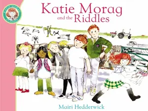 Katie Morag And The Riddles - Mairi Hedderwick