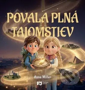 Povala plná tajomstie - Anna Miller - kniha z kategorie Pro děti
