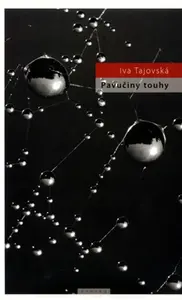 Pavučiny touhy (poškozená) - Iva Tajovská